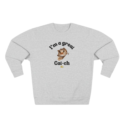 BG "I'm a great Cat-ch" Premium Crewneck Sweatshirt