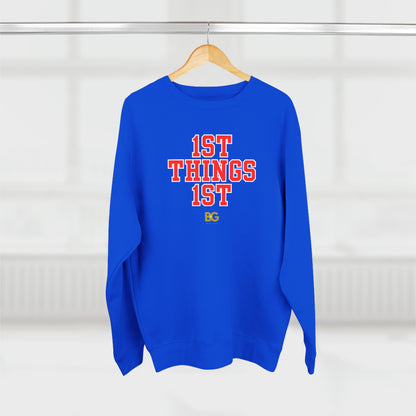 BG "1st Things 1st" Premium Crewneck Sweatshirt