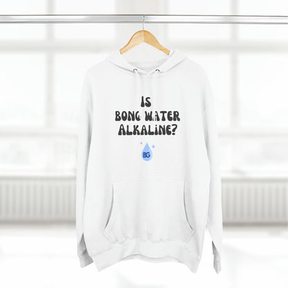 BG "Is bong water alkaline?" Premium Pullover Hoodie