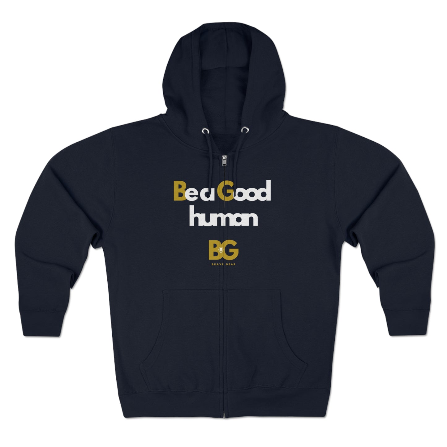 BG "Be a Good human" Premium Full Zip Hoodie