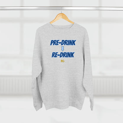 BG "Pre-drink ➡️ Re-drink" Premium Crewneck Sweatshirt