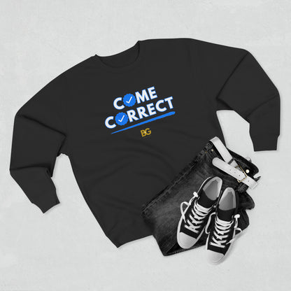BG "Come Correct" Premium Crewneck Sweatshirt