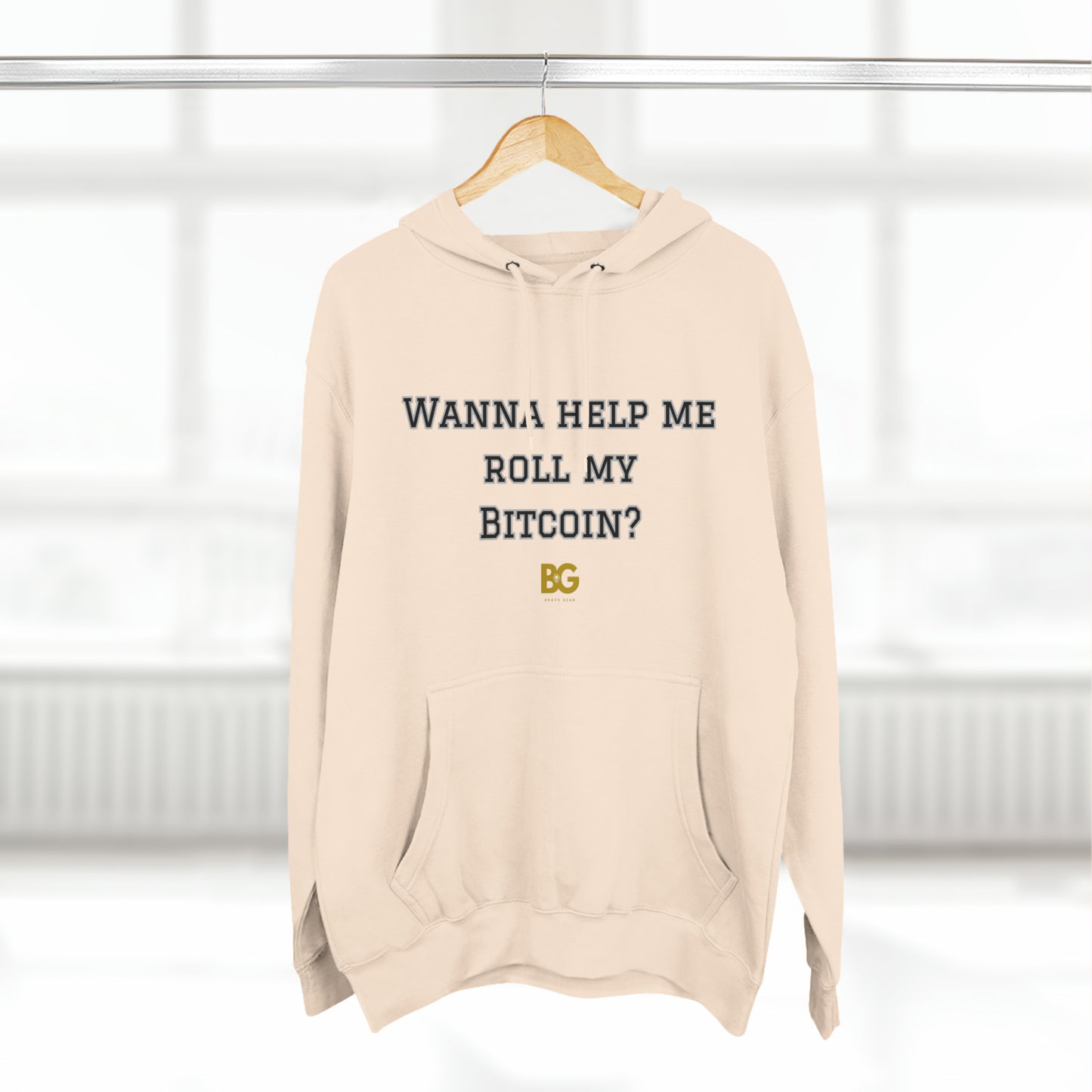 BG "Wanna help me roll my Bitcoin" Premium Pullover Hoodie