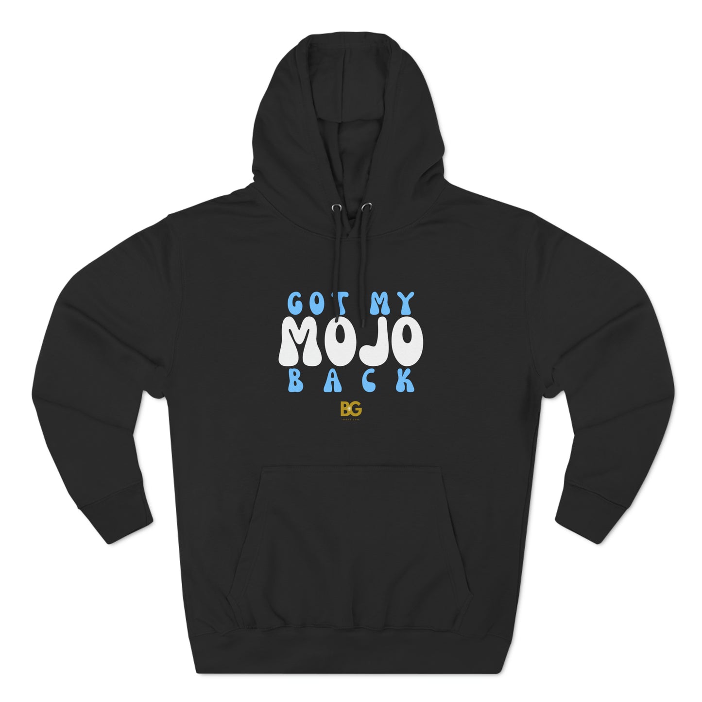 BG "Got my MOJO back" Premium Pullover Hoodie