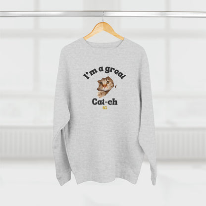 BG "I'm a great Cat-ch" Premium Crewneck Sweatshirt